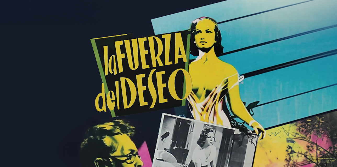 La Fuerza Del Deseo (1955)