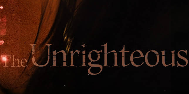 The Unrighteous (2024)