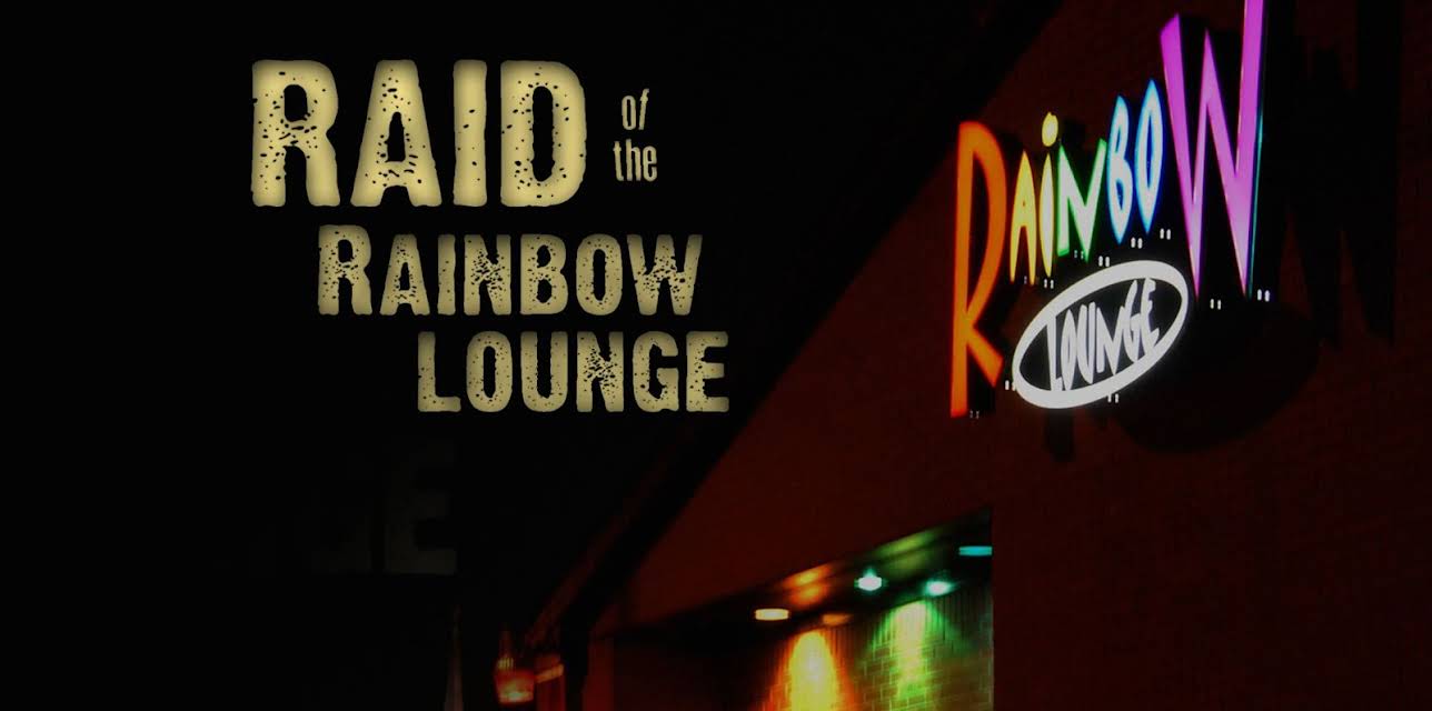 Raid of the Rainbow Lounge (2012)