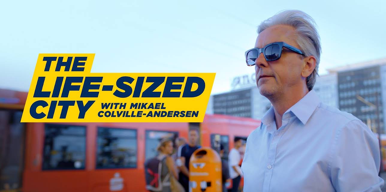 The Life-Sized City with Mikael Colville-Andersen