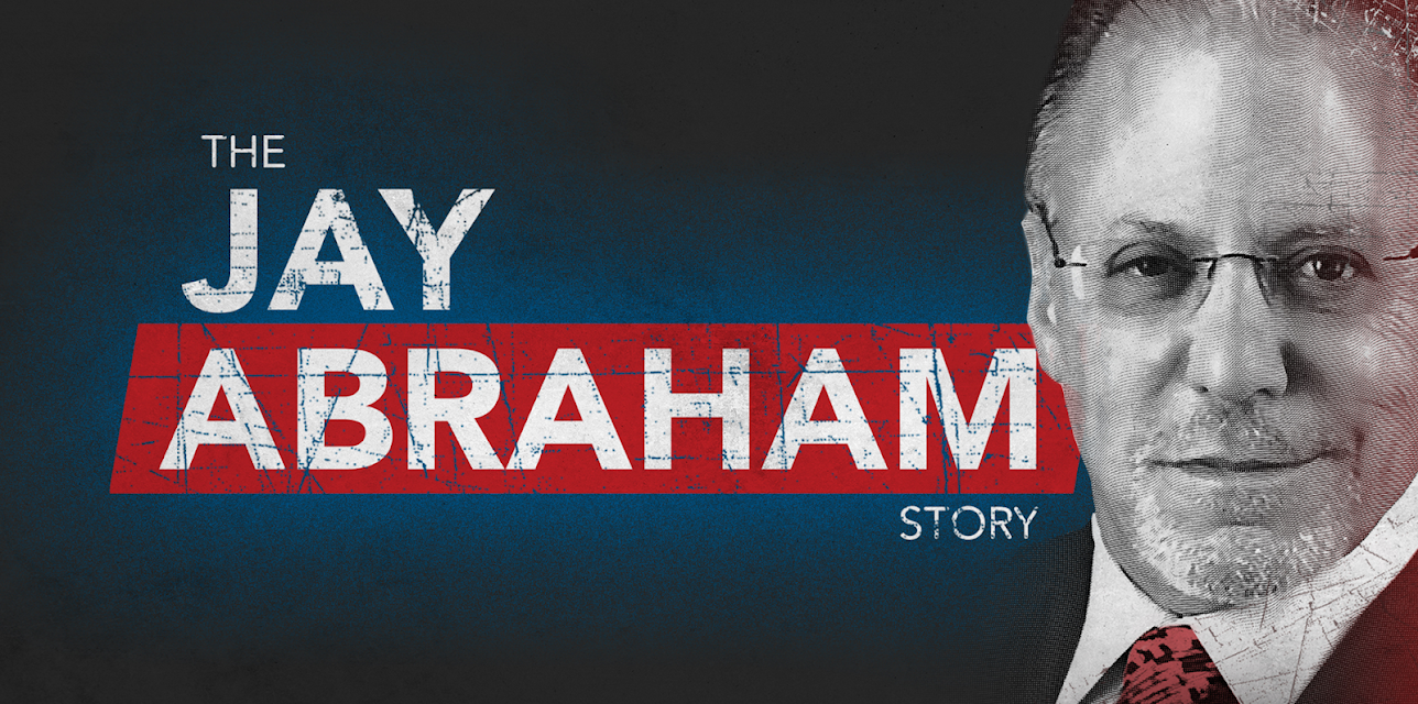 Getting Everything You Can Out of All You've Got: The Jay Abraham Story (2018)