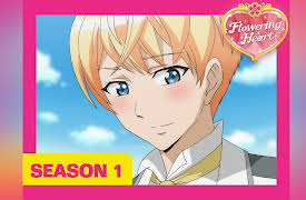 Flowering Heart: Season 1 - A Prince's First Love