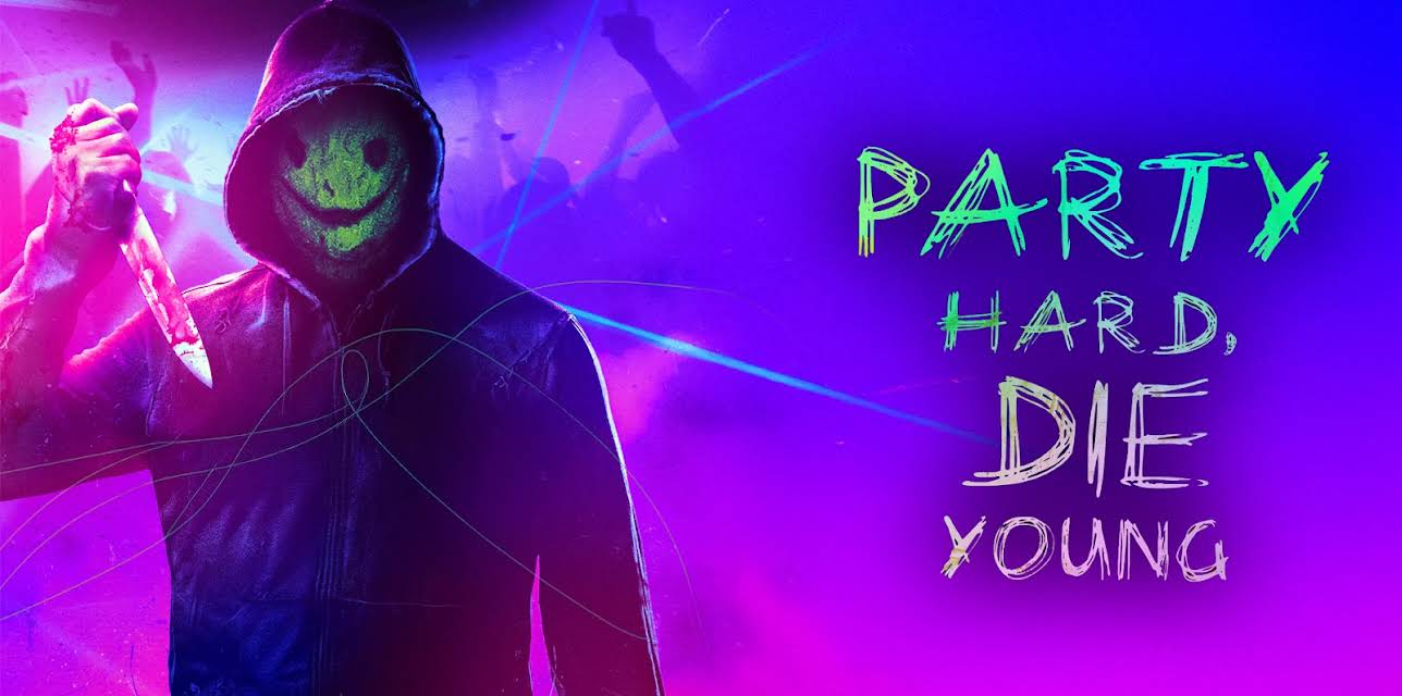 Party Hard, Die Young [OV] (2019)