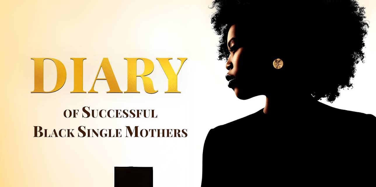 Diary Of Successful Black Single Mothers (2026)