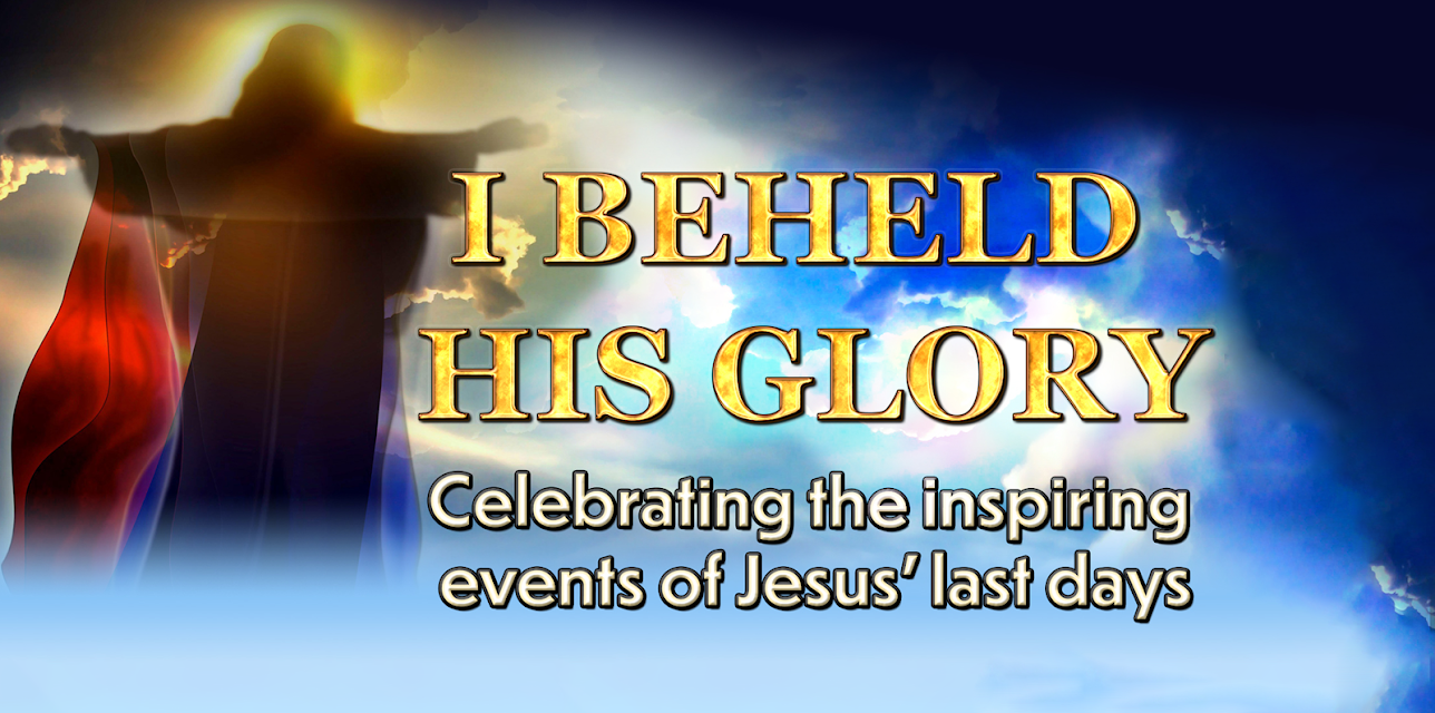 I Beheld His Glory - Celebrating the inspiring events of Jesus' last days (1953)