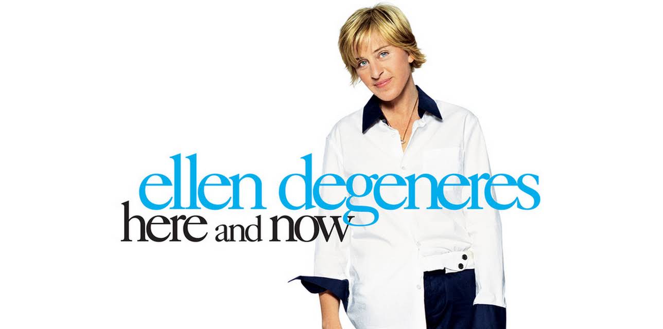 Ellen DeGeneres: Here and Now (2003)