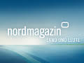 Nordmagazin - Land und Leute