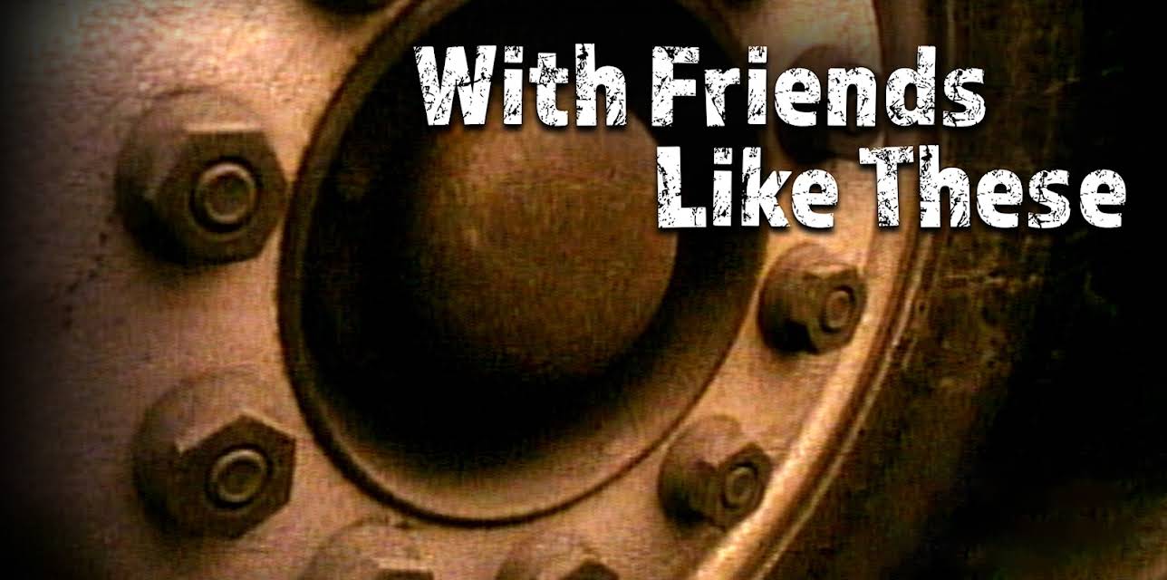 With Friends Like These (1991)