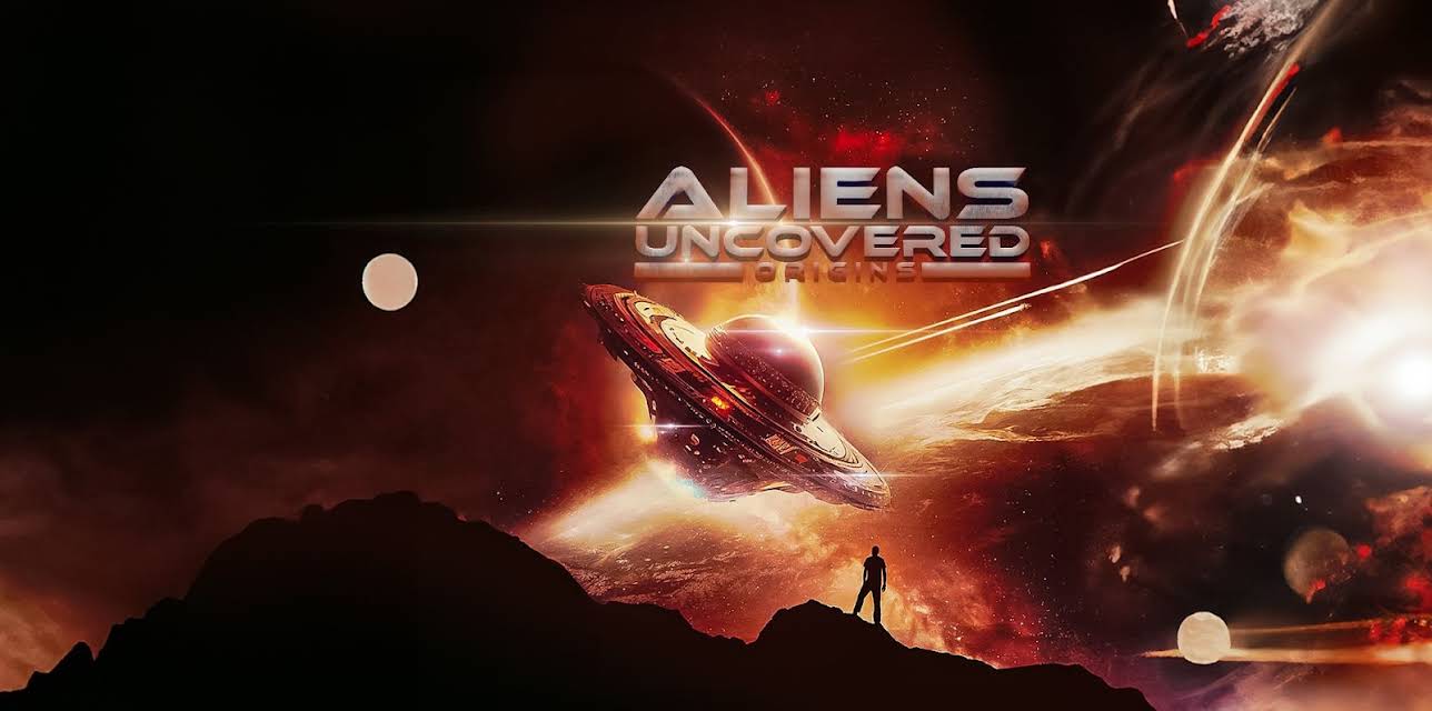 Aliens Uncovered - Origins (2023)