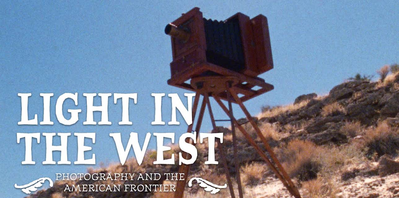 Light in the West: Photography and the American Frontier (1980)