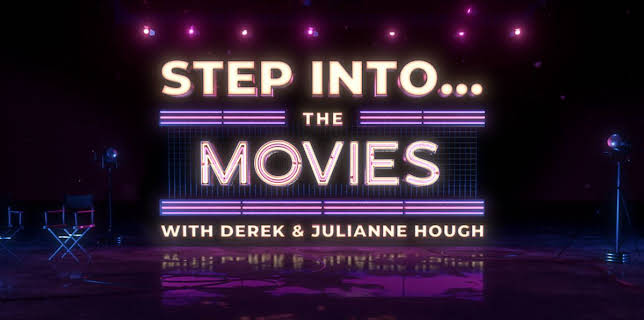 Step Into... The Movies with Derek and Julianne Hough (2022)