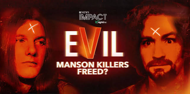 IMPACT x Nightline: Evil: Manson Killers Freed?