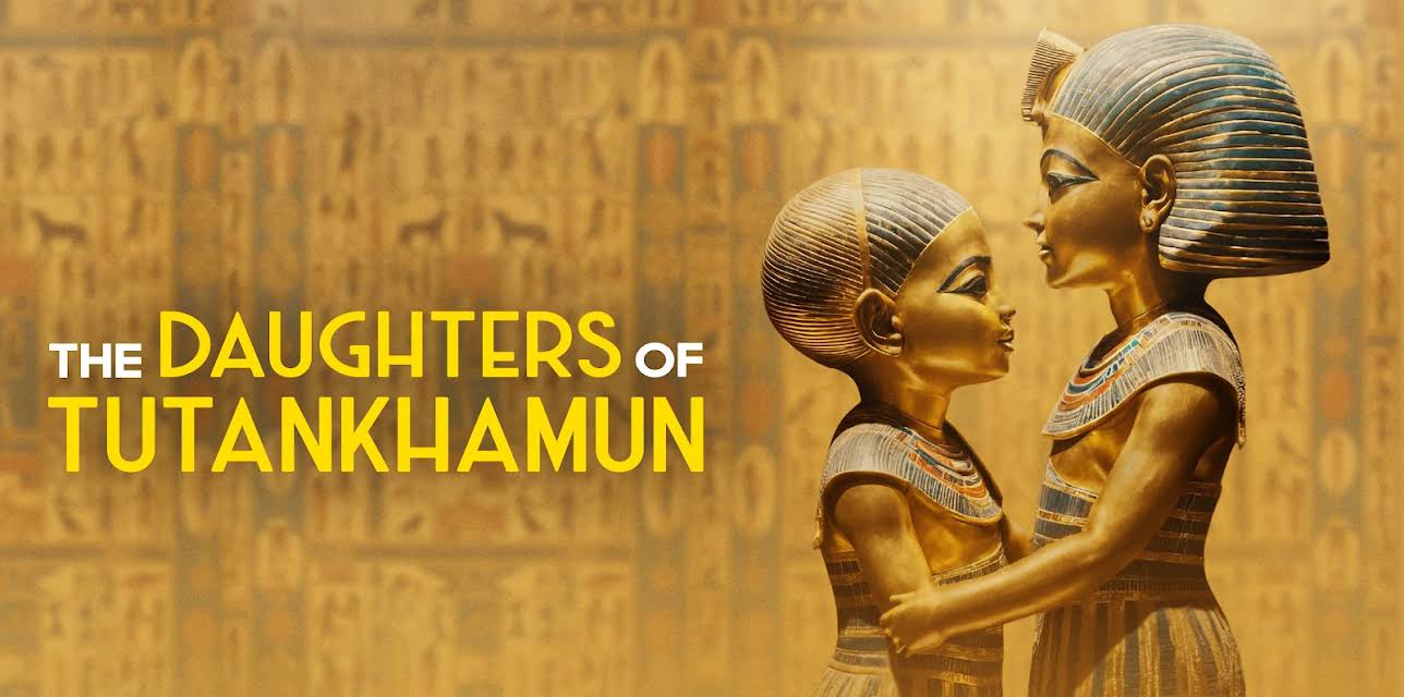 The Daughters Of Tutankhamun (2022)