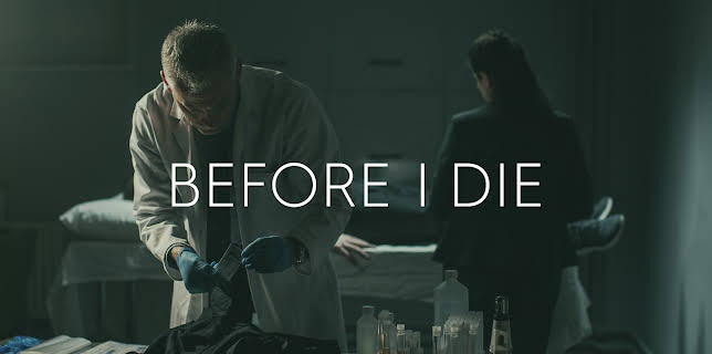 Before I Die Season 1