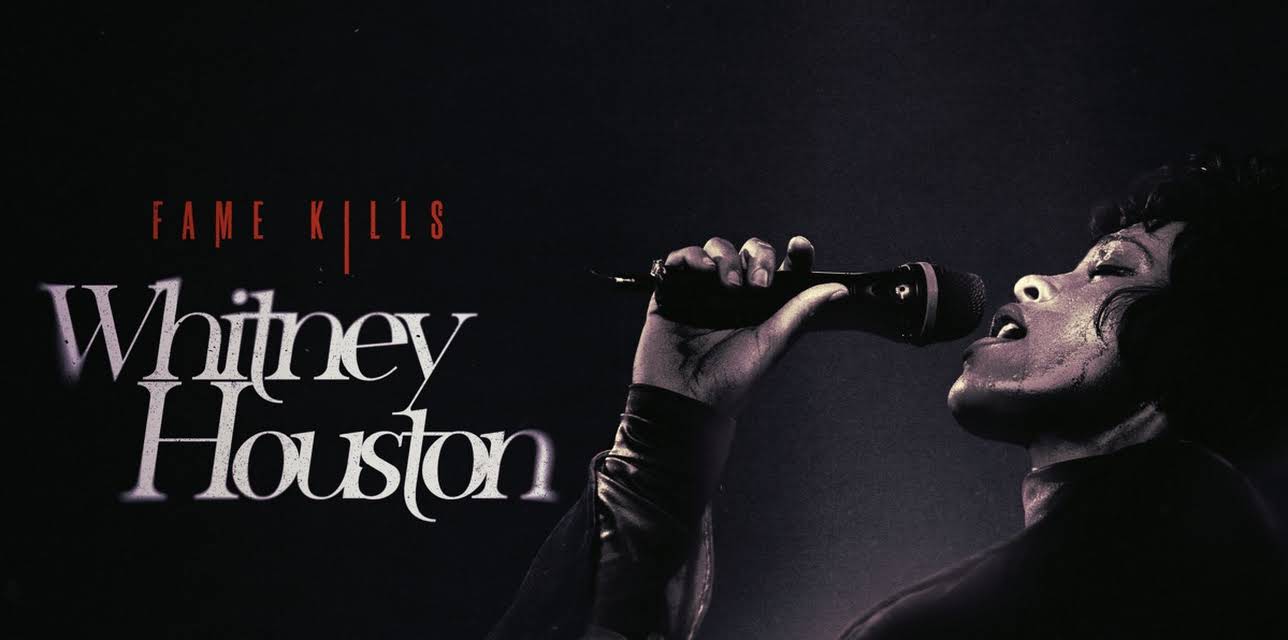 Fame Kills: Whitney Houston (2021)