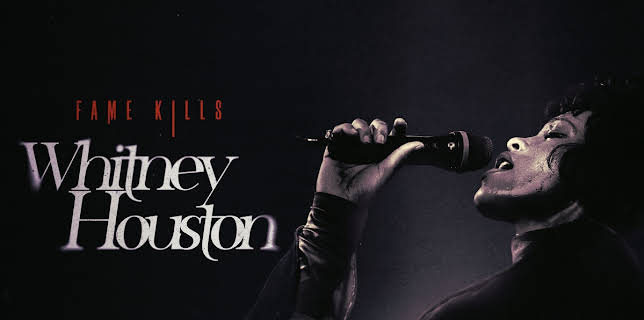 Fame Kills: Whitney Houston (2021)