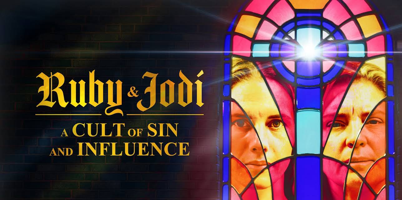 Ruby & Jodi: A Cult of Sin and Influence