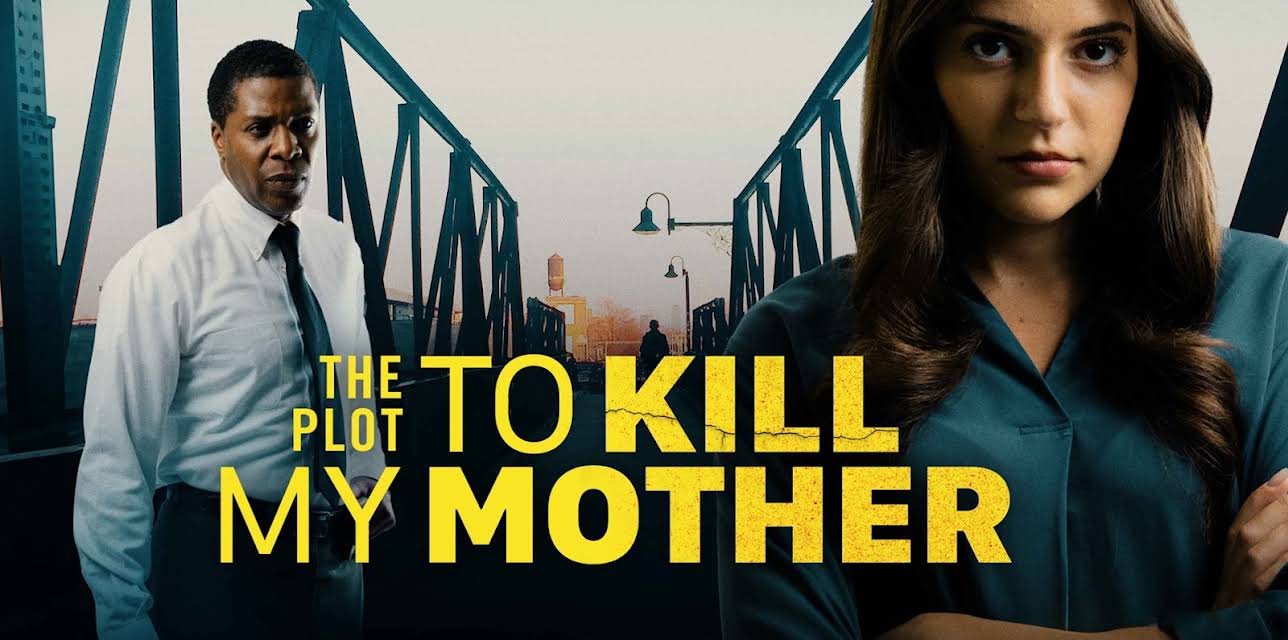 The Plot to Kill My Mother (2023)