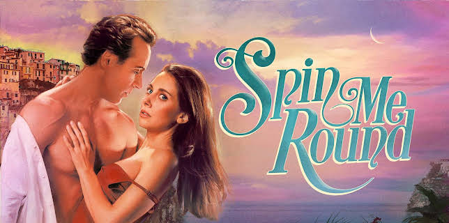 Spin Me Round (2022)