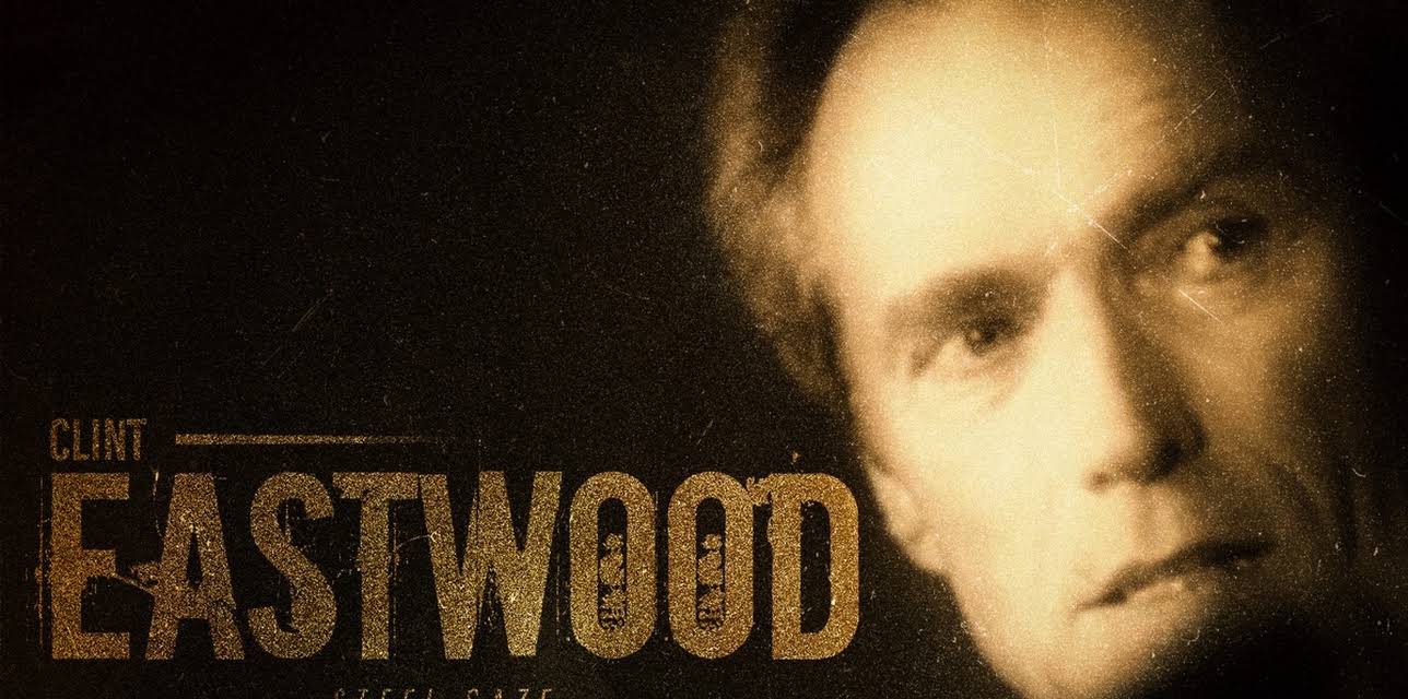 Clint Eastwood: Steel Gaze (2011)