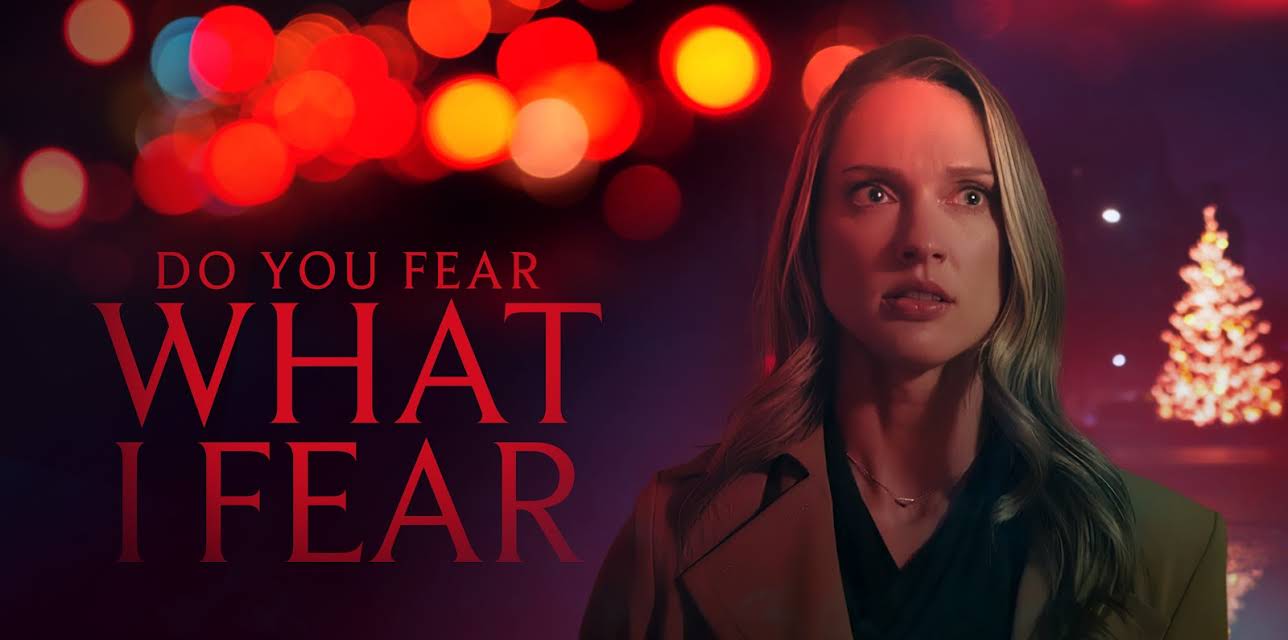 Do You Fear What I Fear? (2025)