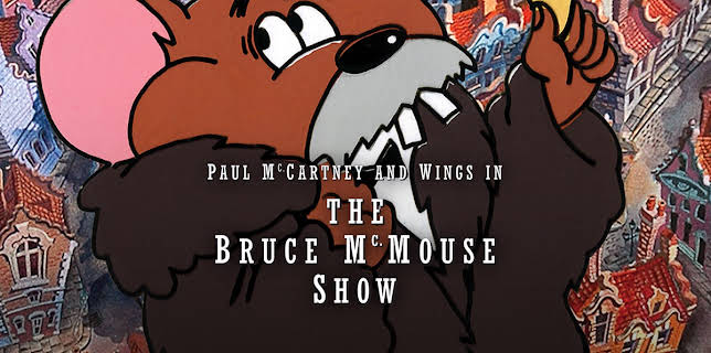 Paul McCartney & Wings: The Bruce McMouse Show (2019)