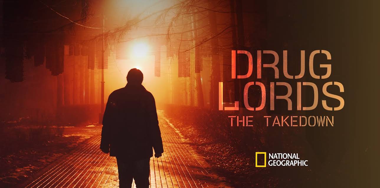 Drug Lords: The Takedown