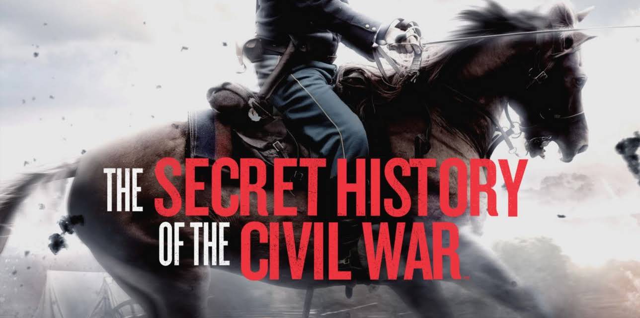 The Secret History of the Civil War