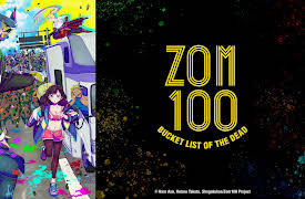 Zom 100: Bucket List of The Dead - S01: Akira of the Dead