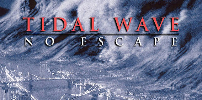 Tidal Wave: No Escape (1997)