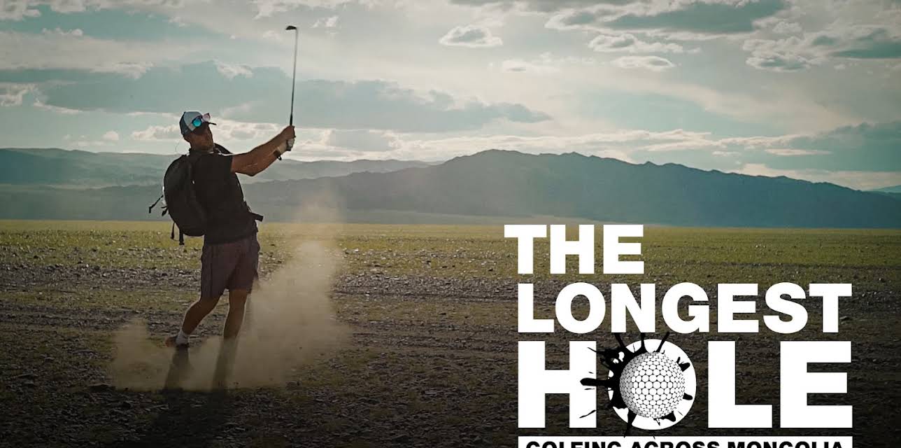 The Longest Hole : Golfing Across Mongolia (2019)