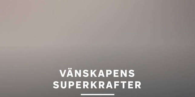 Vetenskapens värld: Vänskapens superkrafter