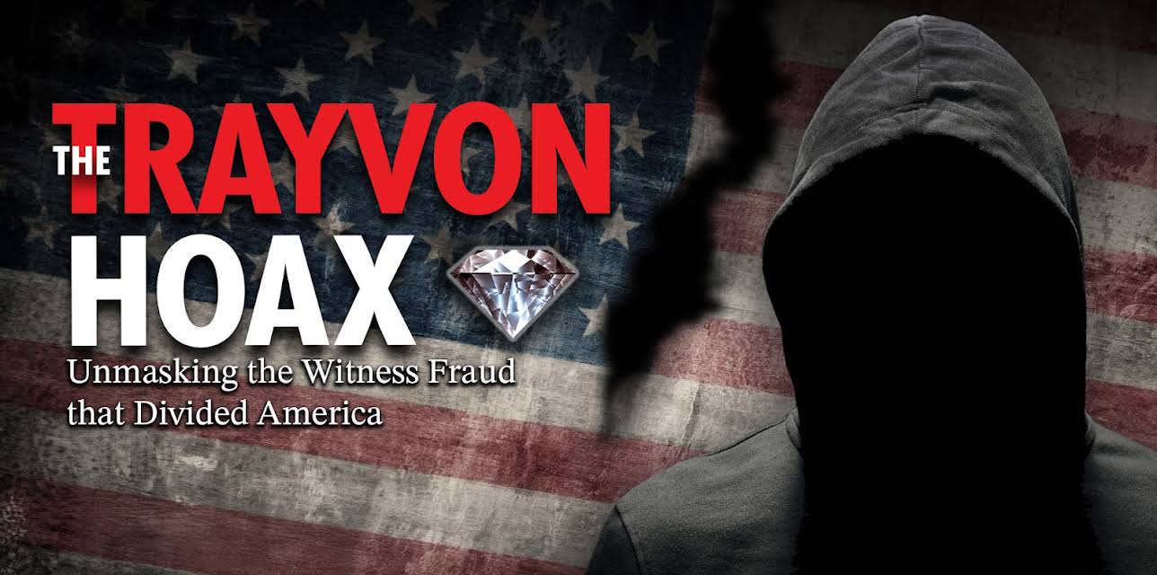 The Trayvon Hoax: Unmasking the Witness Fraud that Divided America (2019)