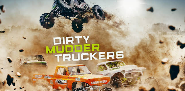 Dirty Mudder Truckers Season 1