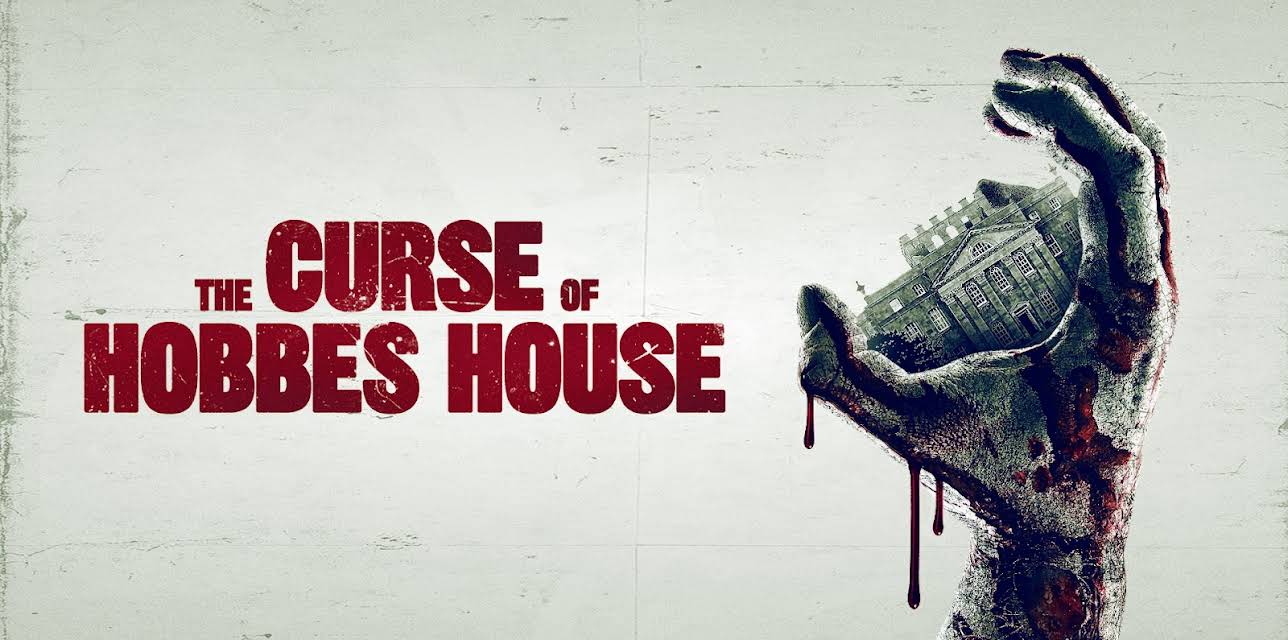 The Curse Of Hobbes House (2020)
