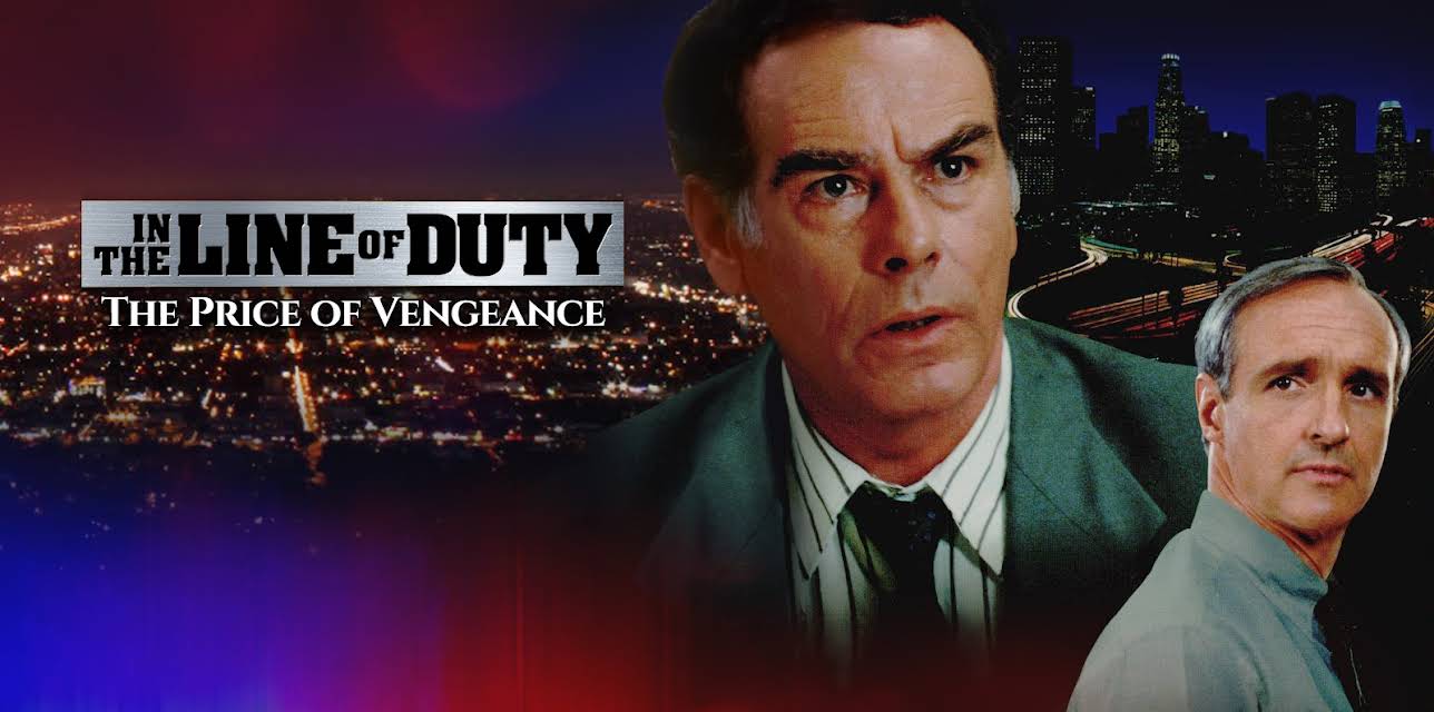 In the Line of Duty: The Price of Vengeance (1994)