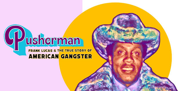 Pusherman: Frank Lucas & The True Story Of American Gangster (2025)