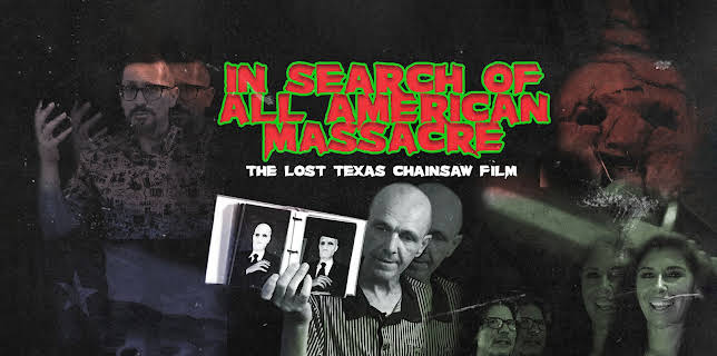 In Search of All American Massacre: The Lost Texas Chainsaw Film (2022)