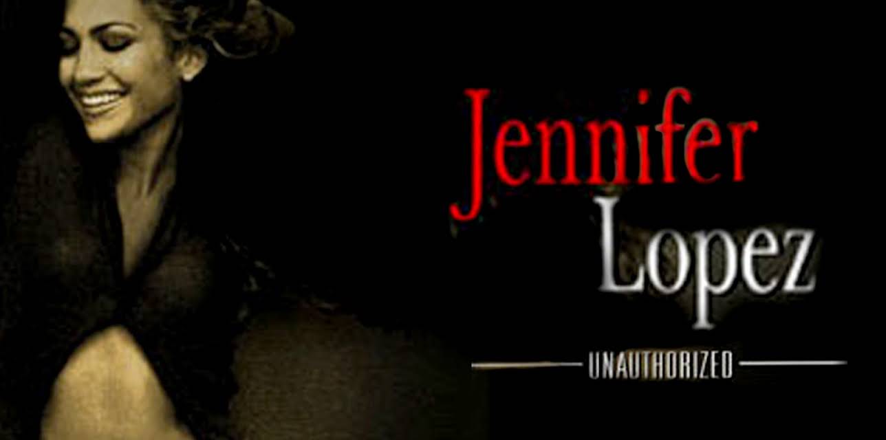 Jennifer Lopez - Unauthorized (2003)