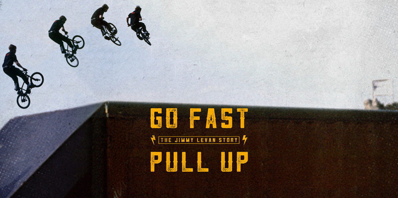 Go Fast Pull Up: The Jimmy LeVan Story (2019)