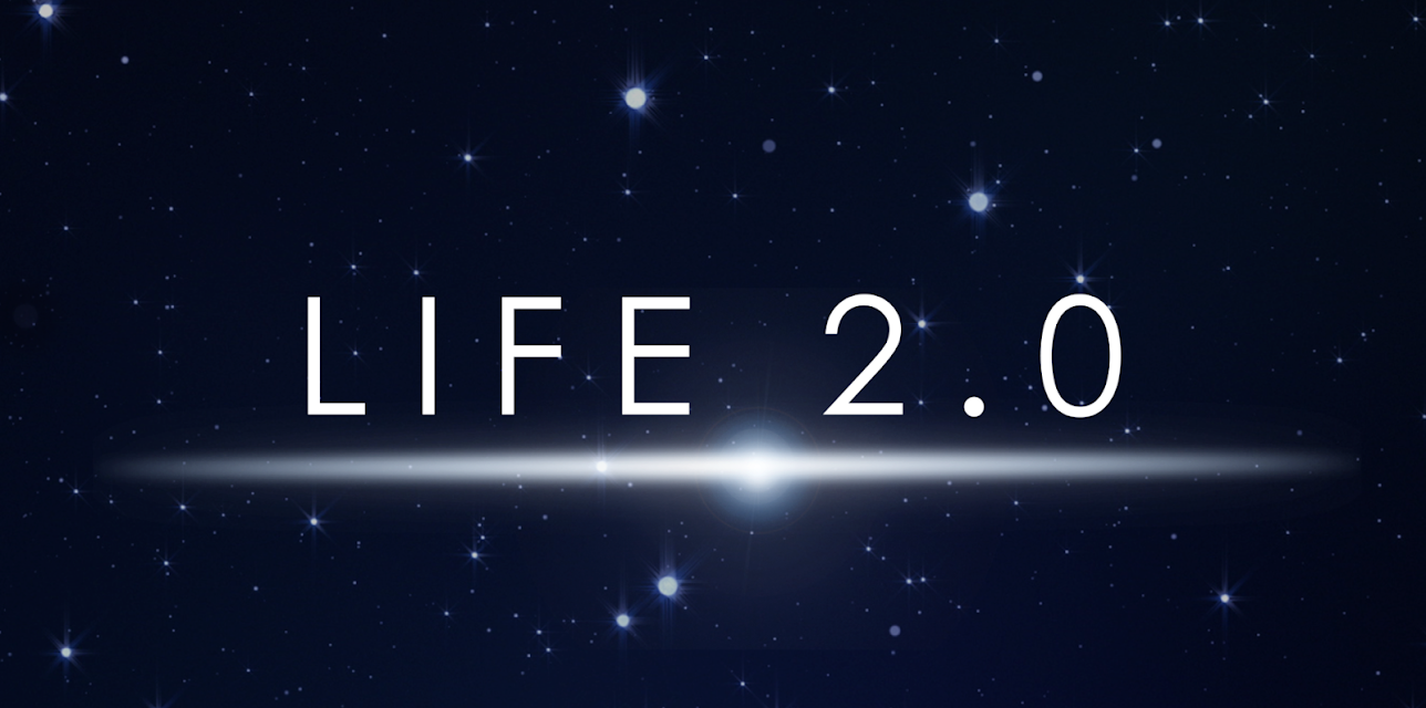Life 2.0