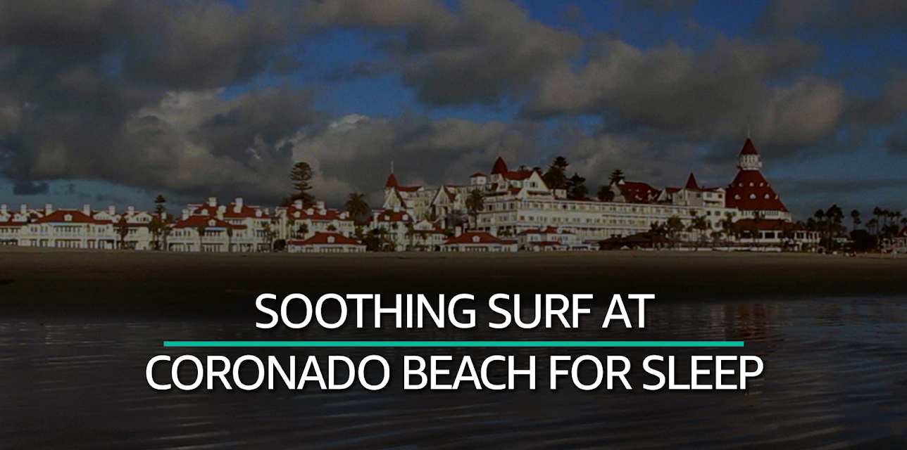 Soothing Surf at Coronado Beach for Sleep