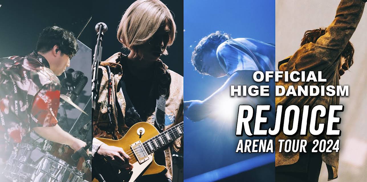 OFFICIAL HIGE DANDISM Arena Tour 2024 - Rejoice (2025)