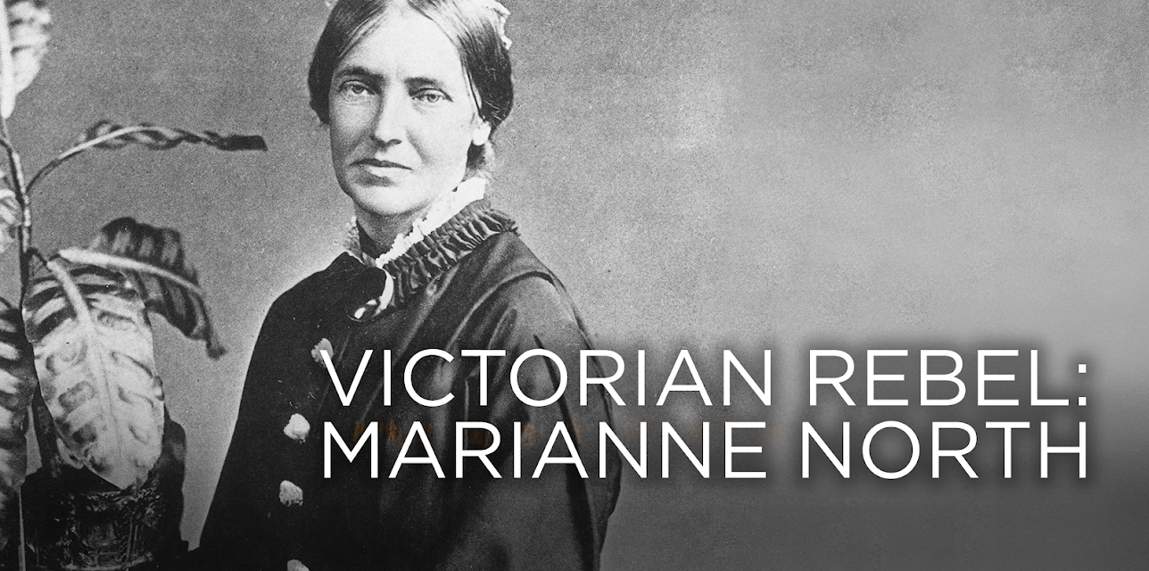 Victorian Rebel: Marianne North (2017)