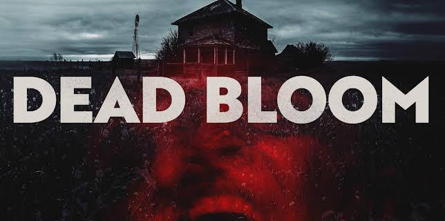 Dead Bloom (2026)