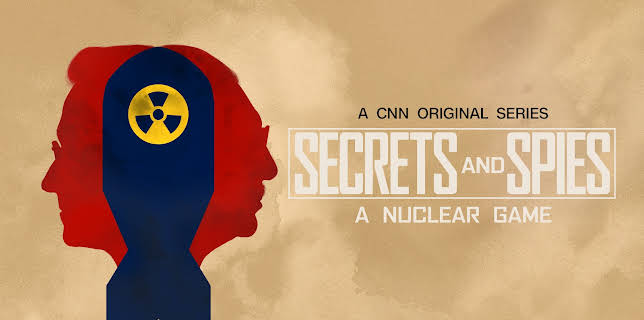 Secrets & Spies: A Nuclear Game, Season 1