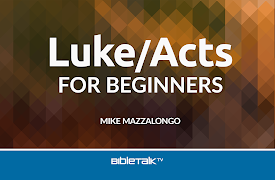 Luke/Acts for Beginners: The Beginning