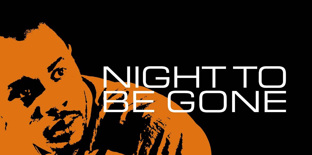 Night to be Gone (2024)