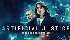 Artificial Justice - Tödliche Gerechtigkeit