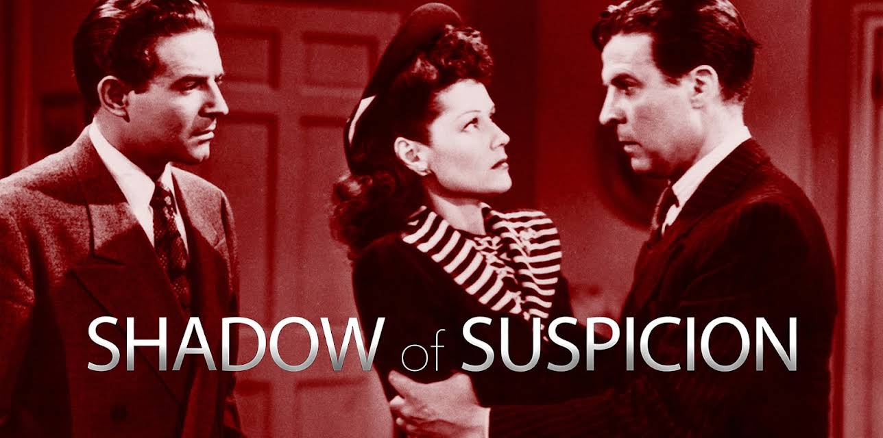 Shadow Of Suspicion (1944)